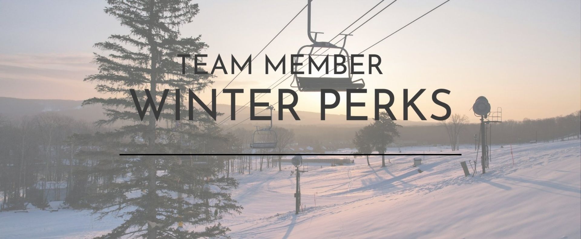 The Highlands Winter Perks for Team Members